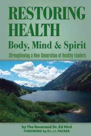 Restoring Health By Ed Hird (Paperback) 9780978202217