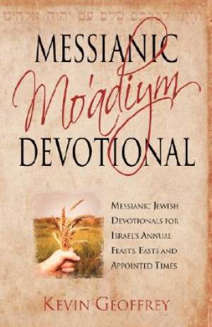 Messianic Mo'adiym Devotional Messianic Jewish Devotionals for Israel