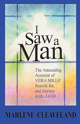 I Saw a Man By Cleaveland Marlene (Paperback) 9780979022142