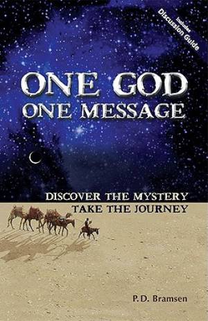 One God One Message By P d Bramsen (Paperback) 9780979870606