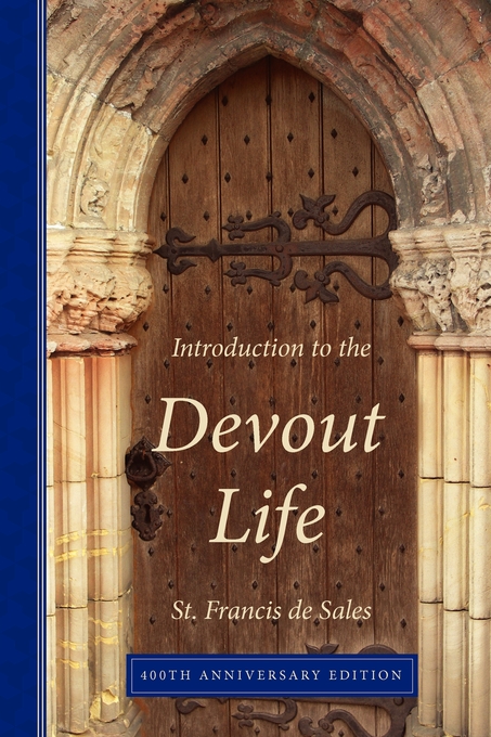 Introduction to the Devout Life 400th Anniversary Edition (Paperback)