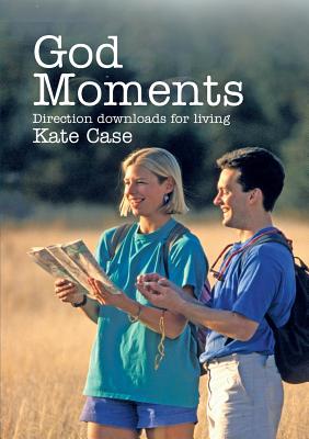 God Moments By Kate Case (Paperback) 9780980879308