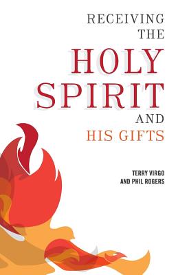 Receiving the Holy Spirit and His Gifts (Paperback) 9780981480350