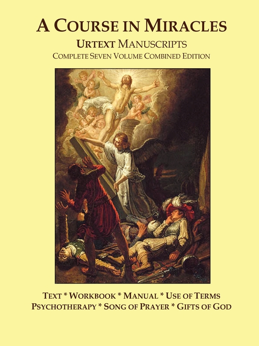 A Course in Miracles Urtext Manuscripts Complete Seven Volume Combined