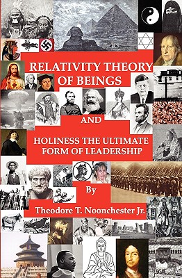 Relativity Theory of Beings Holiness the Ultimate Form of Leadership