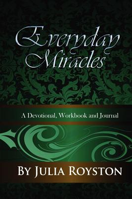 Everyday Miracles By Royston Julia a (Paperback) 9780981813516