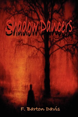 Shadow Dancers By Davis Frank Barton (Paperback) 9780981950211