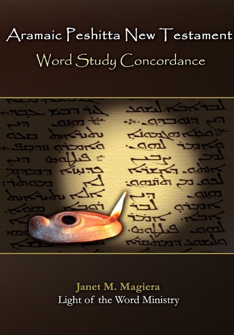 Aramaic Peshitta New Testament Word Study Concordance (Hardback)