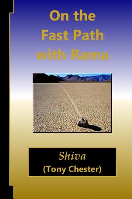 On the Fast Path with Rama By Chester Tony Shiva (Paperback)