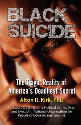 Black Suicide By Alton R Kirk (Paperback) 9780982387603