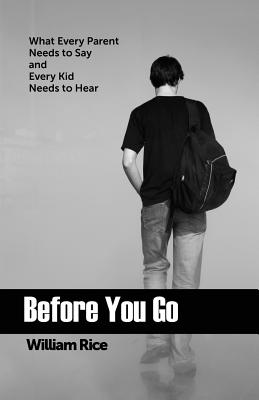 Before You Go By Rice William (Paperback) 9780982612743