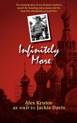 Infinitely More By Alex Krutov (Paperback) 9780982635346