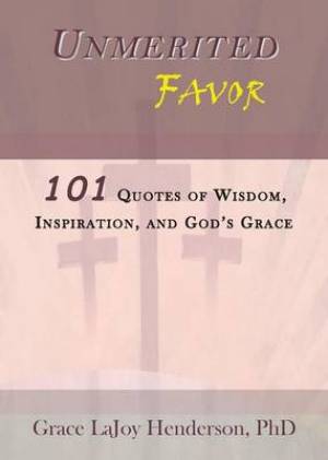 Unmerited Favor By Phd Grace Lajoy Henderson (Paperback) 9780982940464