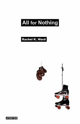 All for Nothing By Rachel K Ward (Paperback) 9780983173427