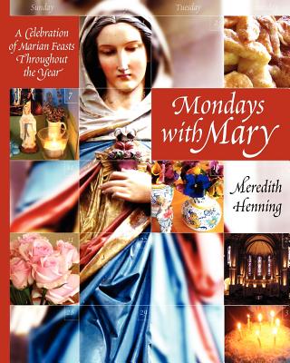 Mondays with Mary By Henning Meredith (Paperback) 9780983180074