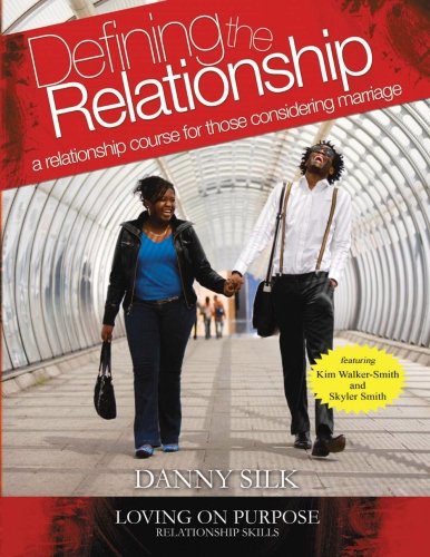 Defining The Relationship Workbook Paperback By Silk Danny (Paperback)