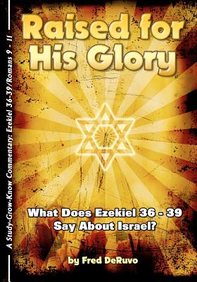 Raised for His Glory By Deruvo Fred (Paperback) 9780983700623