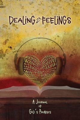 Dealing with Feelings A Journal of God's Promises