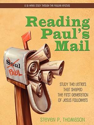 Reading Paul's Mail By Steven P Thomason (Paperback) 9780984067039