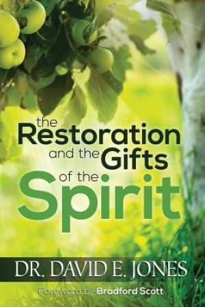 the Restoration and the Gifts of the Spirit