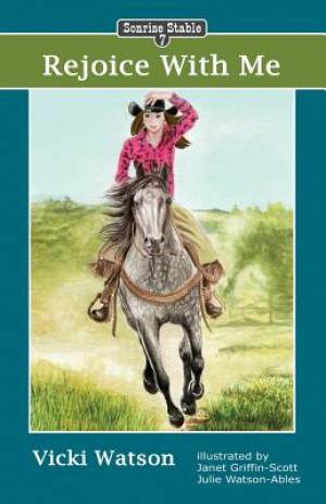 Sonrise Stable By Vicki Watson (Paperback) 9780984724260