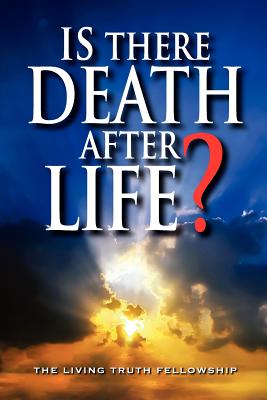 Is There Death After Life By Lynn John a (Paperback) 9780984837410