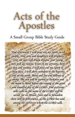 Acts of the Apostles A Small Group Bible Study Guide By Lafemina Ted