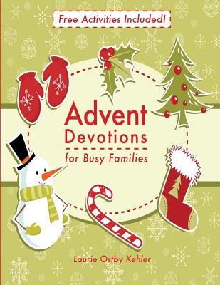 Advent Devotions for Busy Families By Laurie Ostby Kehler (Paperback)