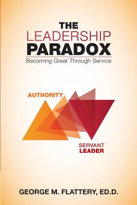 The Leadership Paradox Becoming Great Through Service