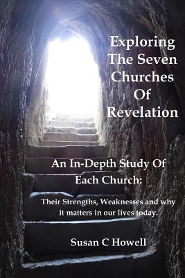 Exploring The Seven Churches of Revelation An In-Depth Study of Each