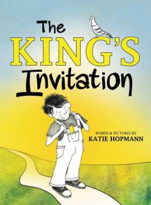 The King's Invitation By Katie Hopmann (Hardback) 9780986283109