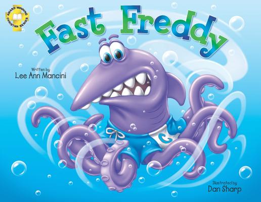 Fast Freddy Adventures of the Sea Kids By Mancini Lee Ann (Hardback)