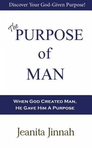 The Purpose of Man By Jeanita Jinnah (Paperback) 9780986388927