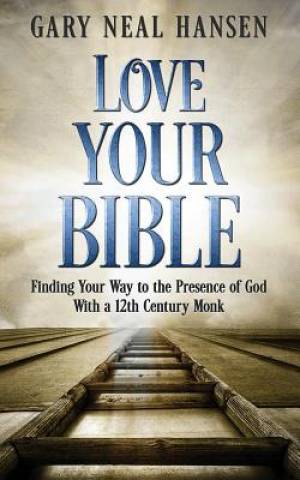 Love Your Bible By Gary Neal Hansen (Paperback) 9780986412400