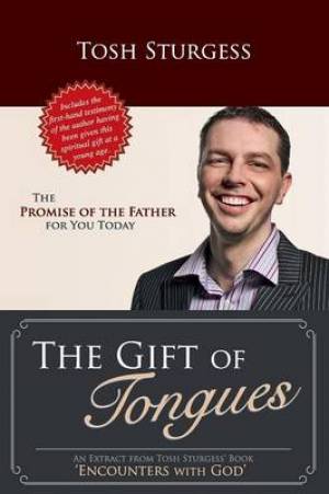 The Gift of Tongues By Tosh Sturgess (Paperback) 9780987132567