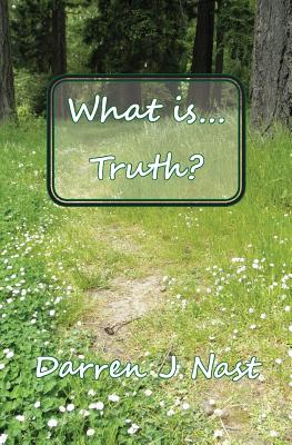 What is Truth By Nast Darren (Paperback) 9780987694515