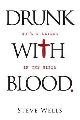 Drunk with Blood God's Killings in the Bible