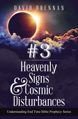 # 3 Heavenly Signs & Cosmic Disturbances Understanding End Time Bibl