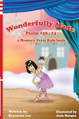 Wonderfully Made - Psalm 139 14 a Memory Verse Kids book (Paperback)