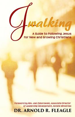 J-Walking A Guide to Following Jesus for New and Growing Christians