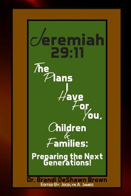 Jeremiah 29 11 the Plans I Have for You Children and Families Prepar