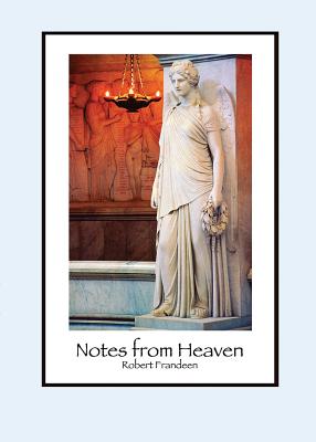 Notes from Heaven By Frandeen Robert Frandeen Robert (Paperback)