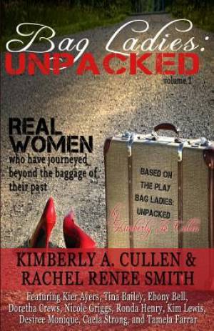 Bag Ladies By Kimberly a Cullen Rachel Renee Smith (Paperback)