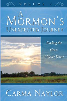 A Mormon's Unexpected Journey Finding the Grace I Never Knew