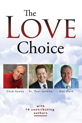 The Love Choice By Jenkins Ph D Paul H (Paperback) 9780990452034