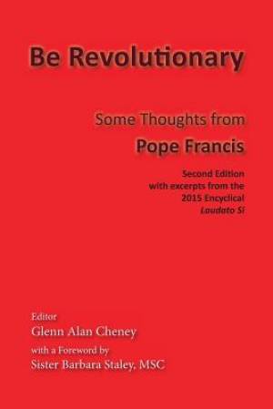 Be Revolutionary By Pope Francis (Paperback) 9780990589945