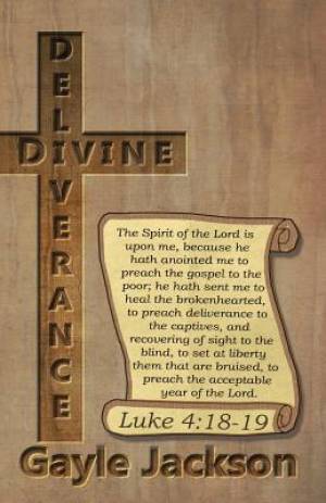 Divine Deliverance For the Human Race By Gayle Jackson (Paperback)