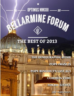 Optimus MMXIII The Best of Bellarmine Forum 2013 The reports articl