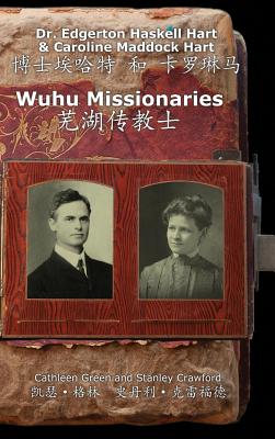 Wuhu Missionaries (Hardback) 9780991608232