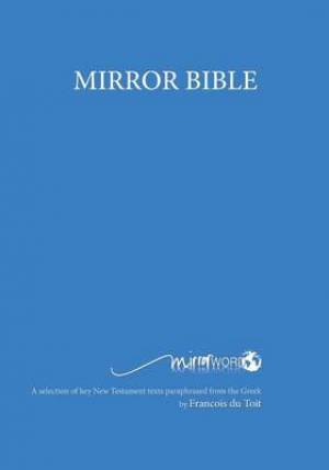 Mirror Bible-OE By Francois Du Toit (Paperback) 9780992176907